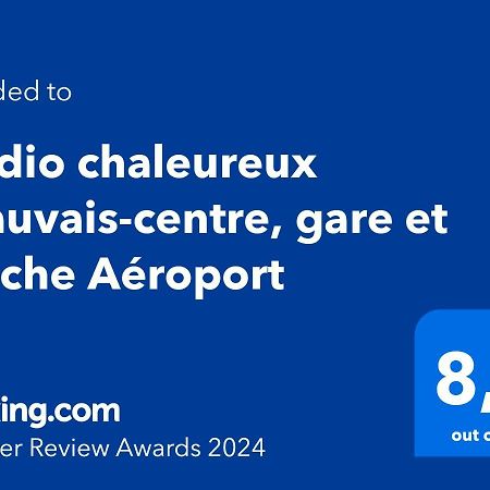 Studio Chaleureux Beauvais-Centre, Gare Et Proche Aeroport מראה חיצוני תמונה